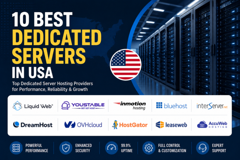 Top 10 Best Dedicated Server in USA 2026 – Tested & Ranked